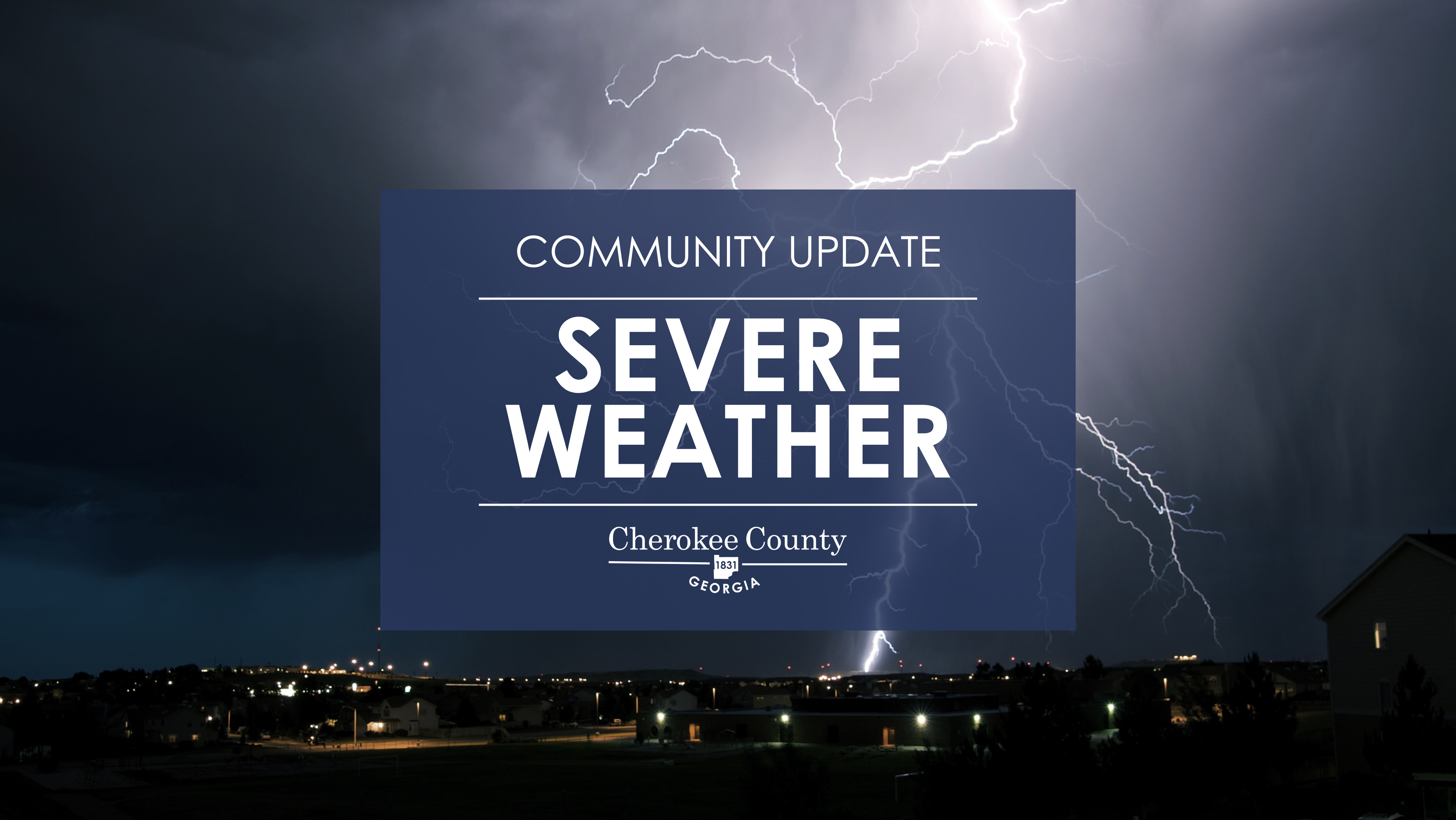 Stock image of lightening with text overlay that reads Community Update Severe Weather